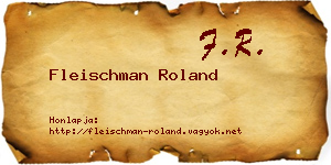 Fleischman Roland névjegykártya